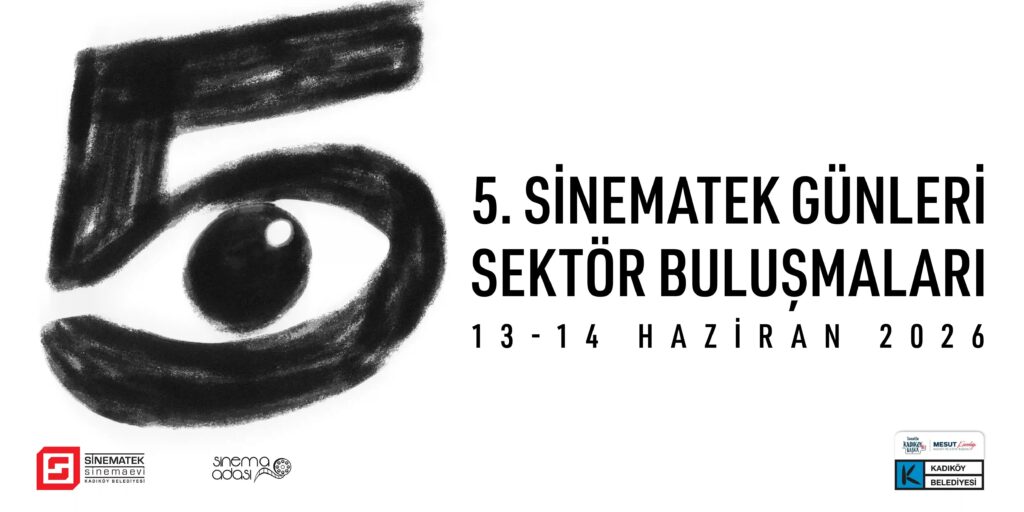 5. Sinematek Günleri: Sektör Buluşmaları Başlıyor